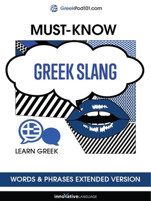 cover image of Must-Know Greek Slang Words & Phrases
